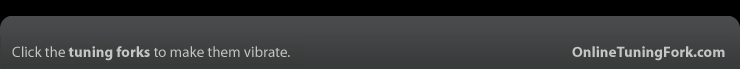 Click on the tuning forks to make them vibrate.